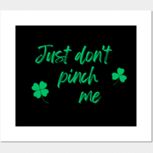 Just Don't Pinch Me for Saint Patrick's Day (MD23Pat001b) Posters and Art